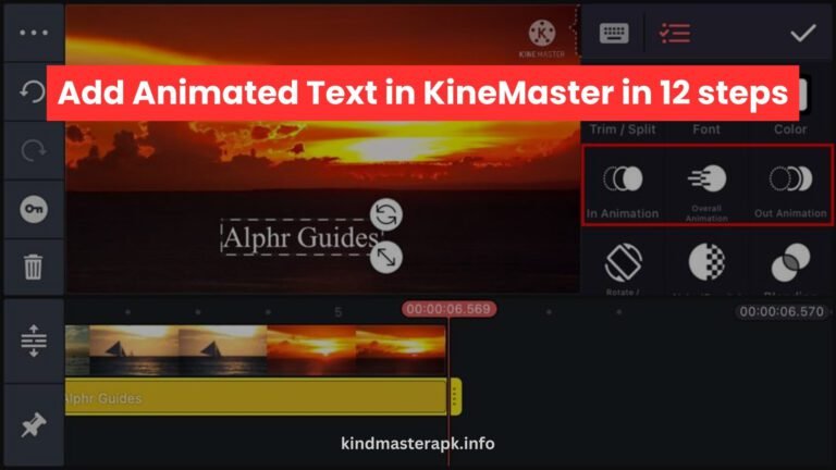 Add Animated Text in videos using KineMaster in 12 steps