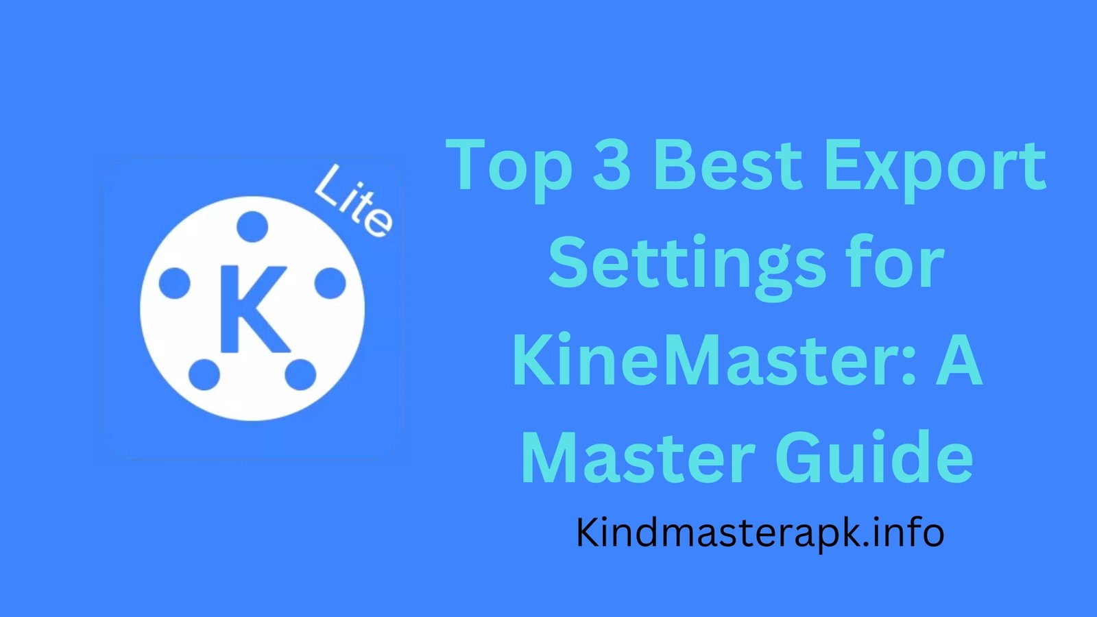 Best Export Settings for KineMaster